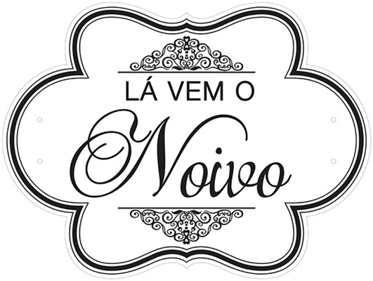 Placa de Madeira L Vem o Noivo - Litoarte